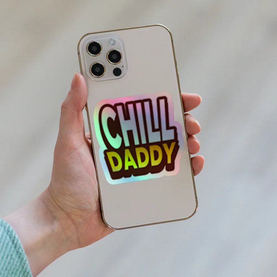 CHILL DADDY Holographic Sticker product image (8)