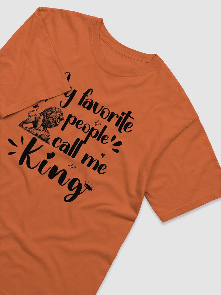 My Favorite People Call Me King, Dad Comfort Colors T-shirt product image (2)