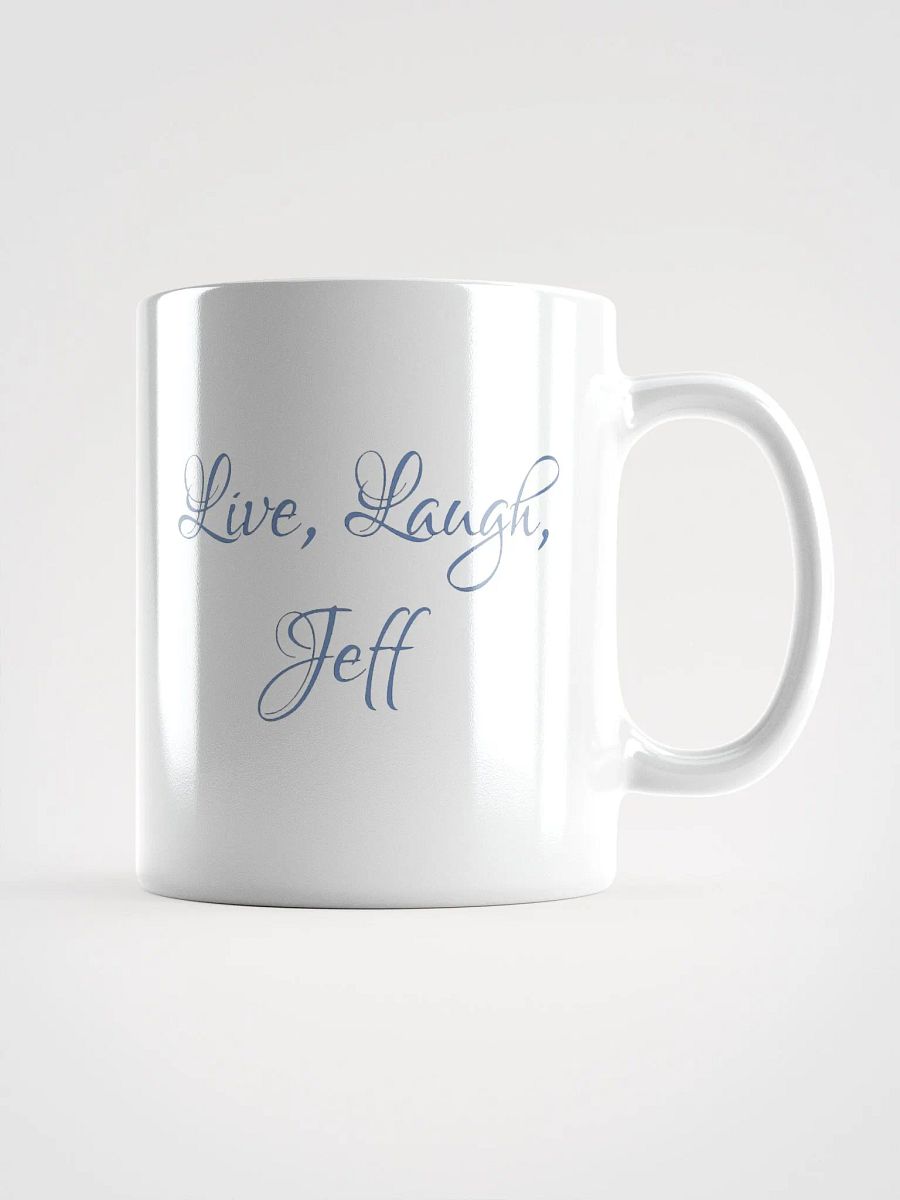 Live, Laugh, Jeff Rivals White Mug product image (2)