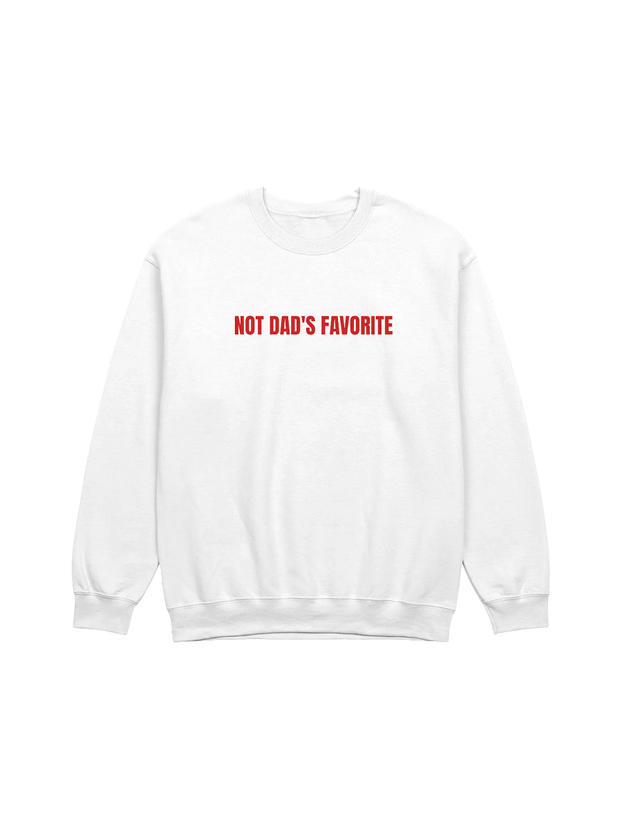 Not Dad's favorite Sweatshirt product image (1)
