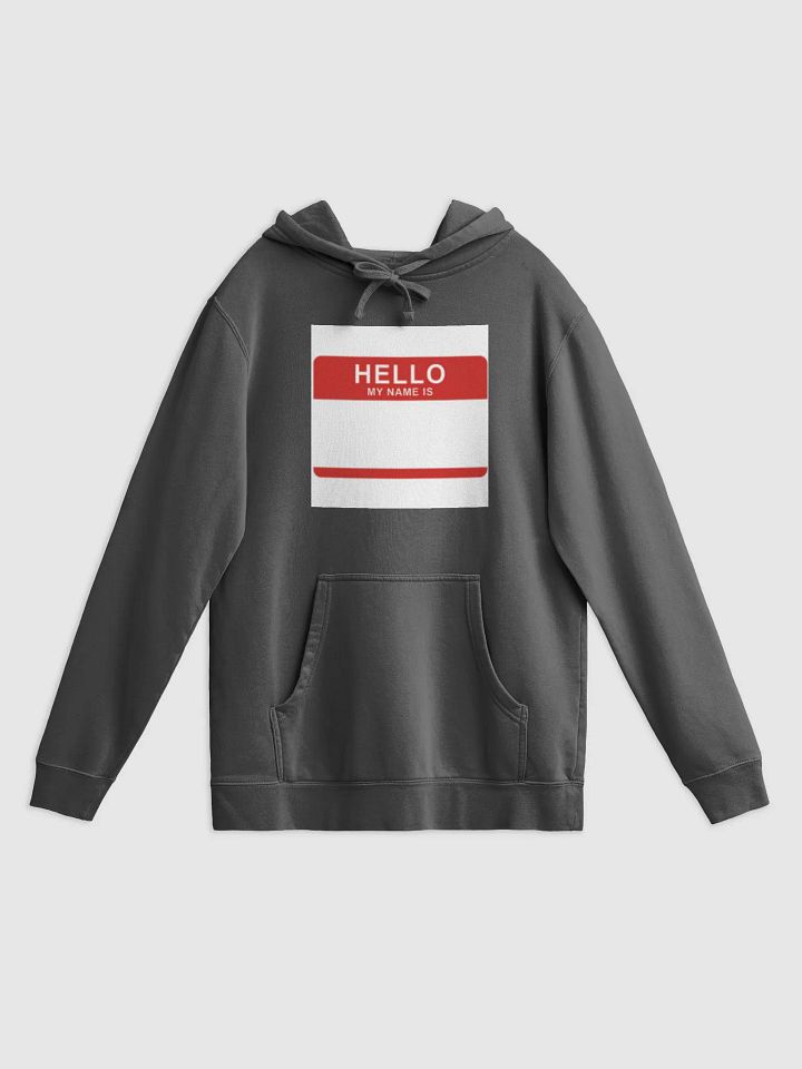 Hello My Name Is Premium Hoodie product image (1)