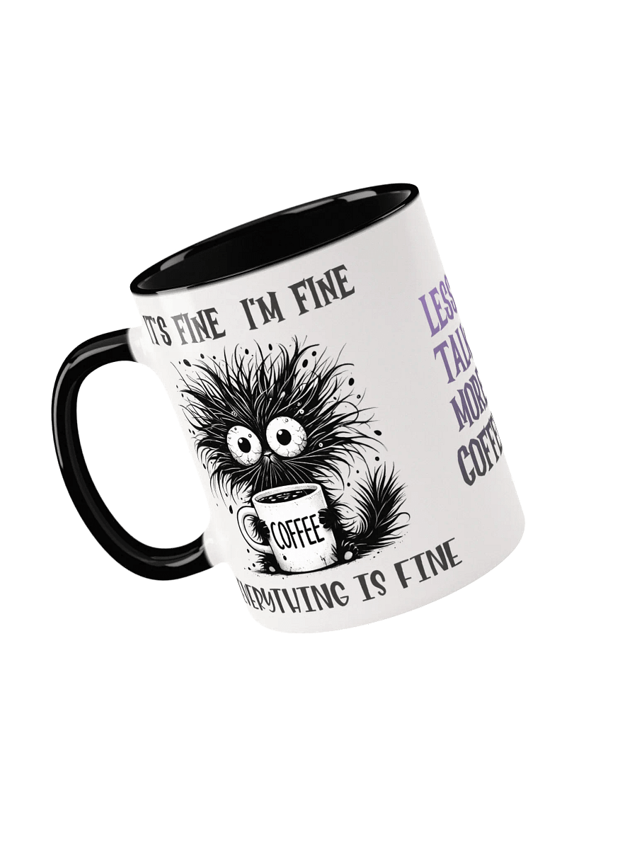 Whimsical Cat It's Fine I'm Fine Everything is Fine Coffee Mug product image (29)