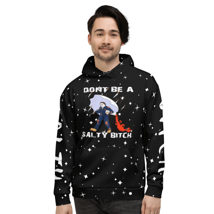 dont be a salty bitch hoodie product image (1)