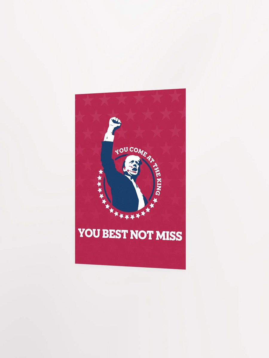 You Come at the King You Best Not Miss Poster product image (2)