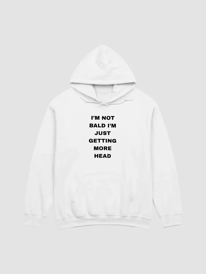 I'm Not Bald I'm Just Getting More Head Hoodie product image (1)