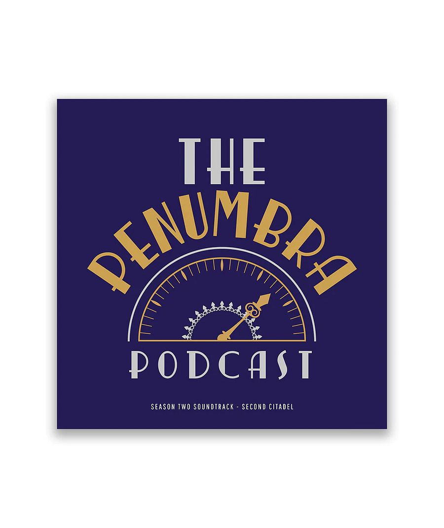 The Penumbra Podcast Season 2: The Second Citadel soundtrack product image (1)