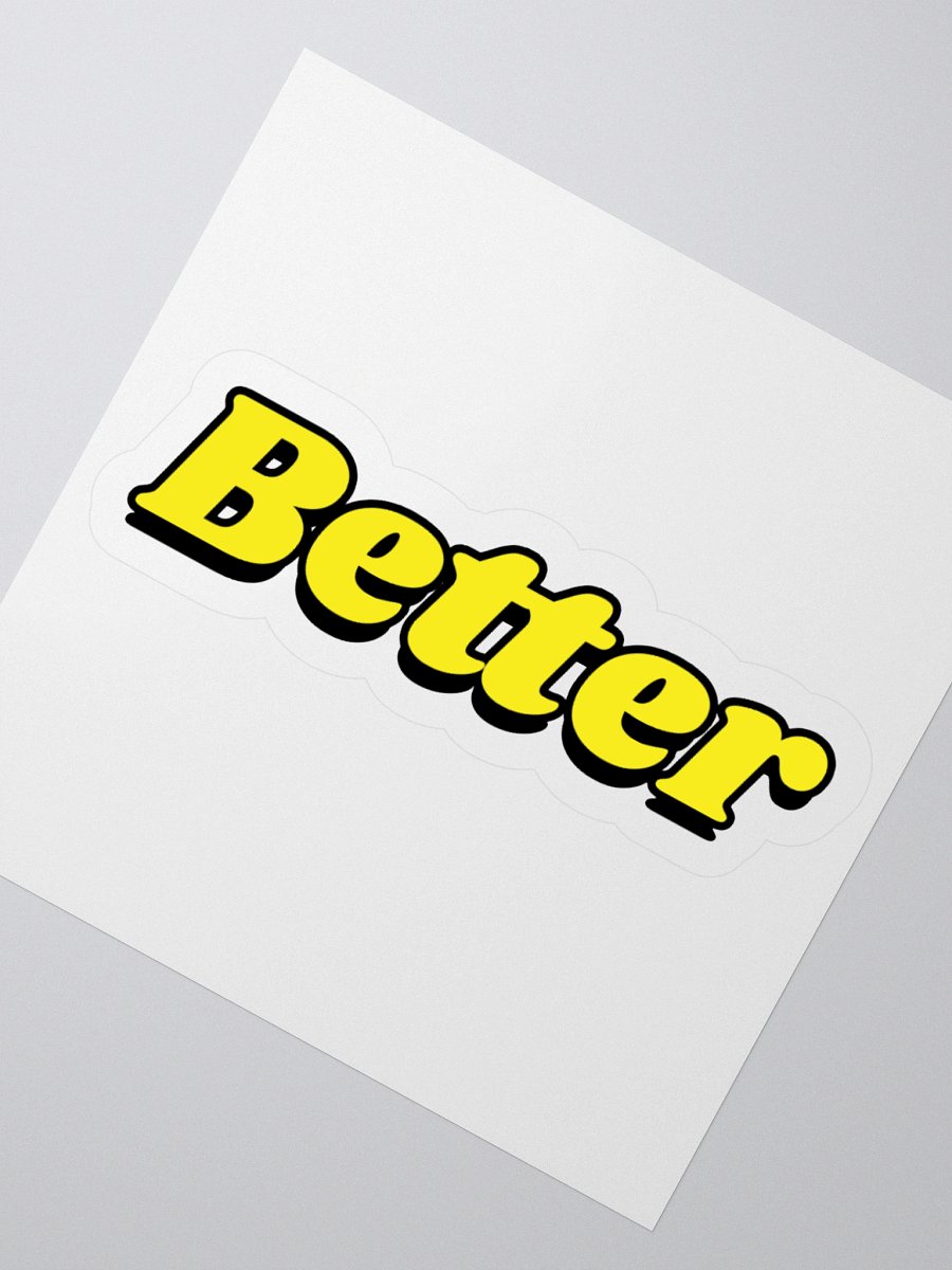 3D Better Sticker product image (2)