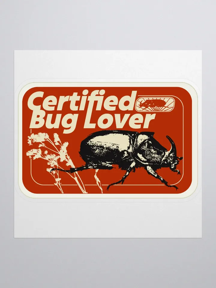 CERTIFIED BUG LOVER product image (2)