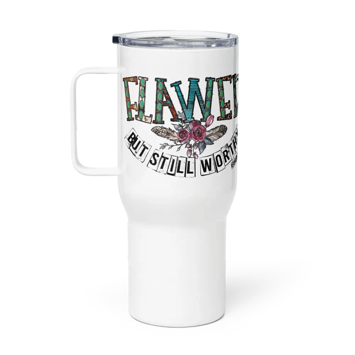 Flawed But Still Worthy - Travel Mug w/ Handle product image (1)