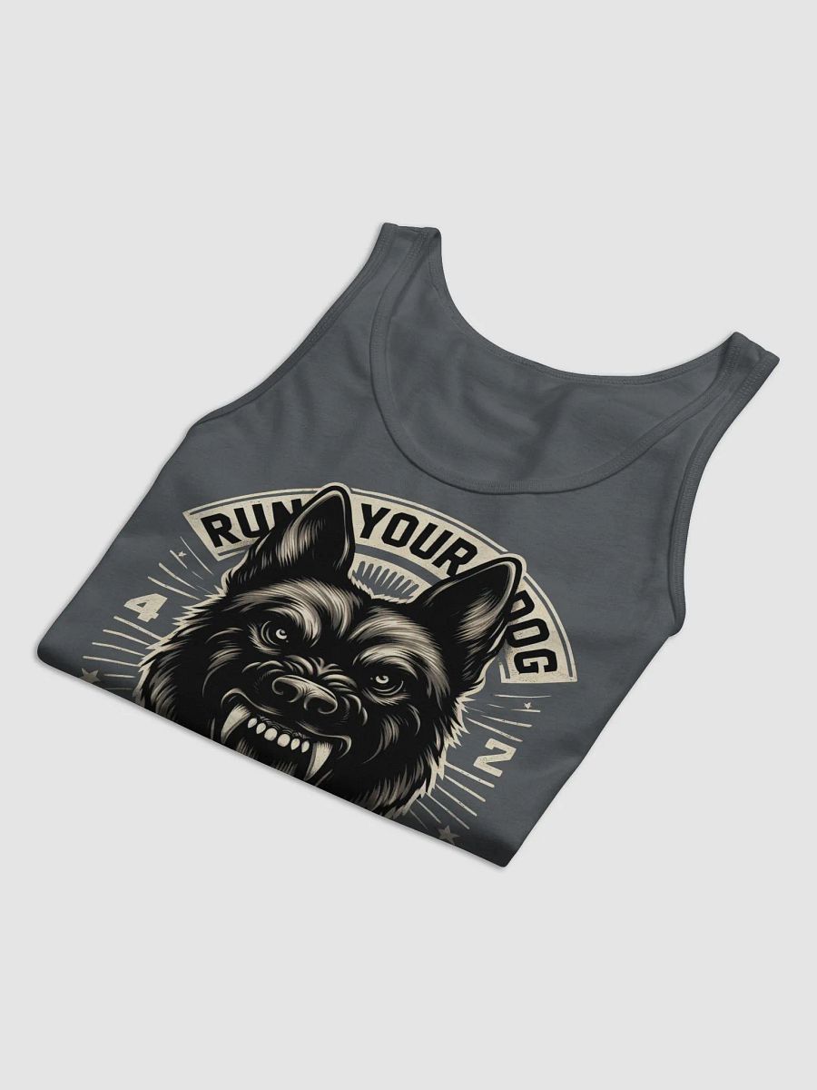 Run Your Dog, Not Your Mouth - Premium Unisex Tank Top product image (3)