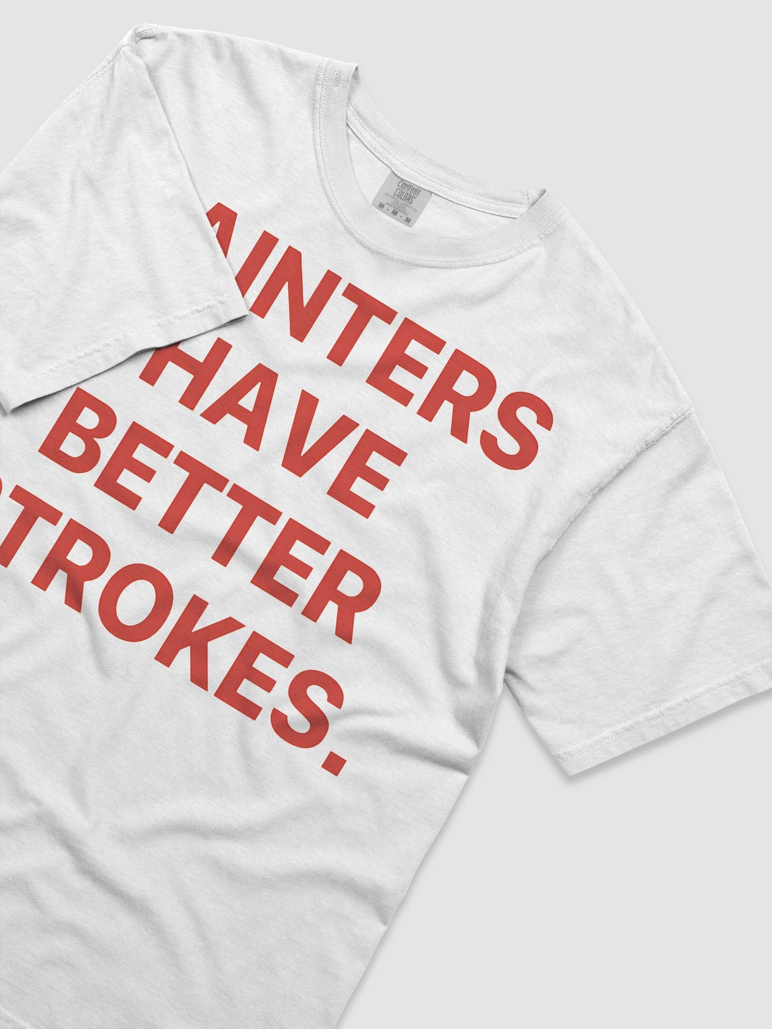 Terry Joshua Painters Have Better Strokes Shirt product image (2)