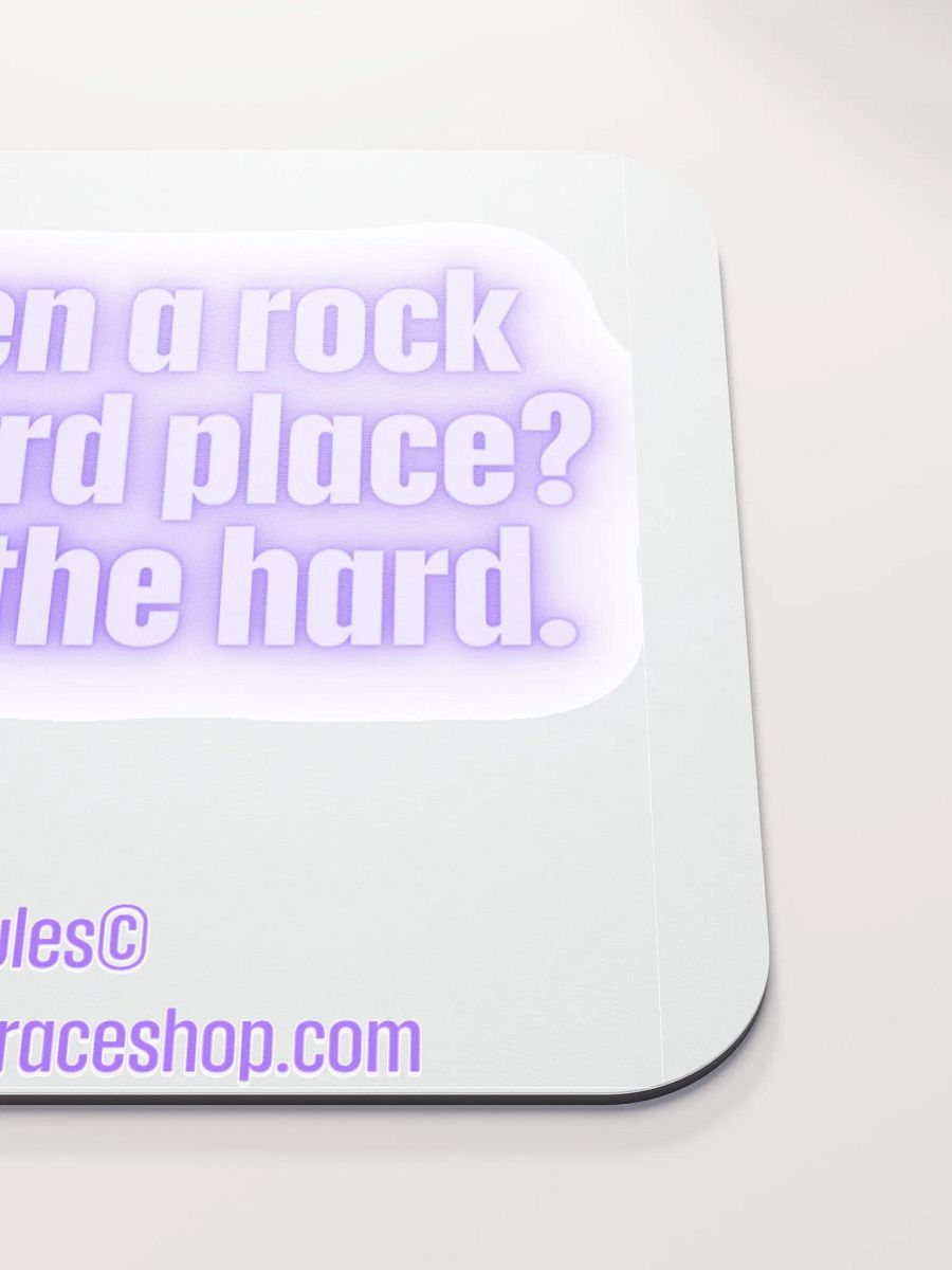 FUNNY DESK MATS 4 U “Between a rock and a hard place. Go with the hard.” product image (5)