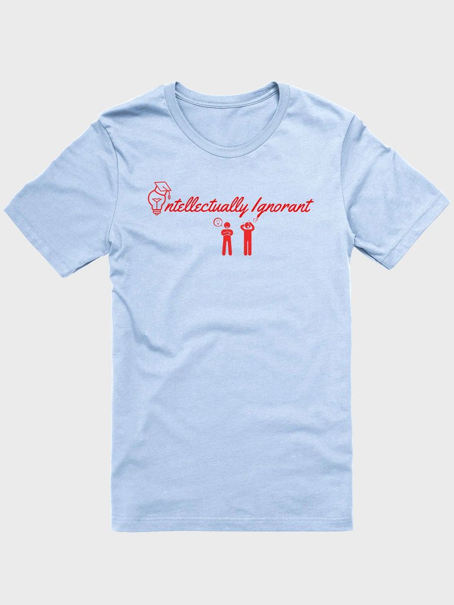 Intellectually Ignorant ( Red Logo) Super Soft tee product image (1)