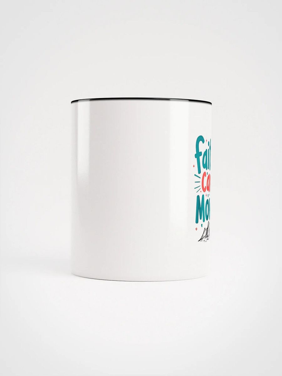 Faith Can Move Ceramic Mug product image (5)