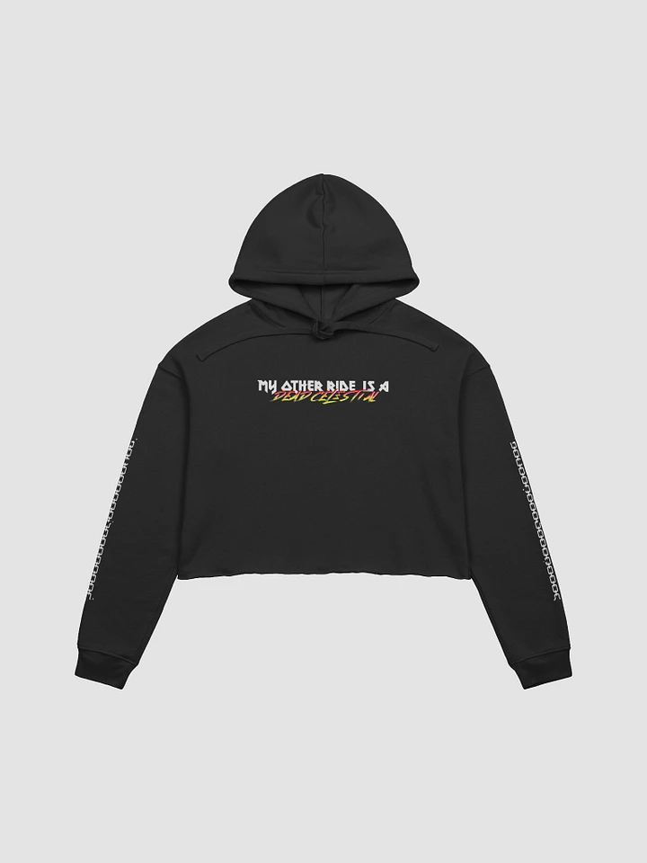 My other ride is a dead celestial - Crop hoodie product image (2)