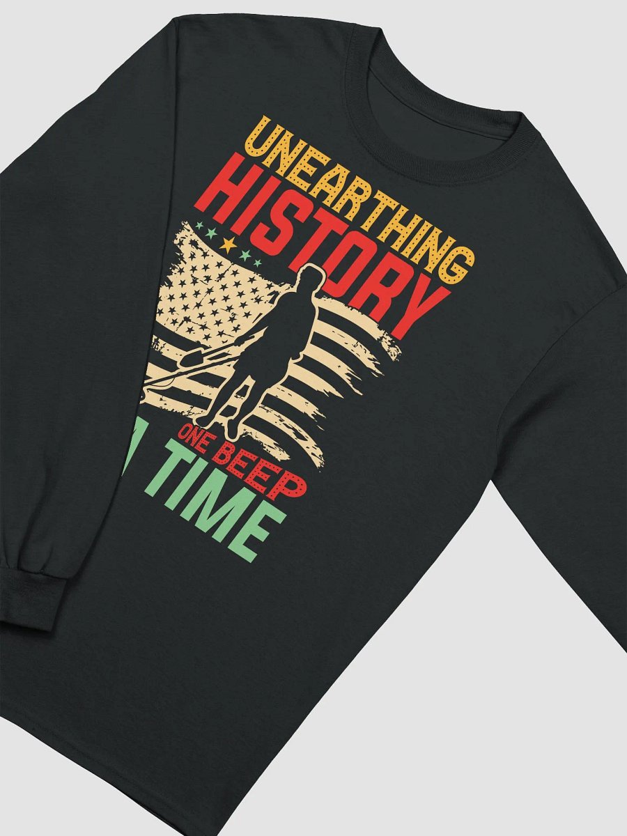 Unearthing History One Beep At A Time Unisex Long Sleeve Tee product image (26)