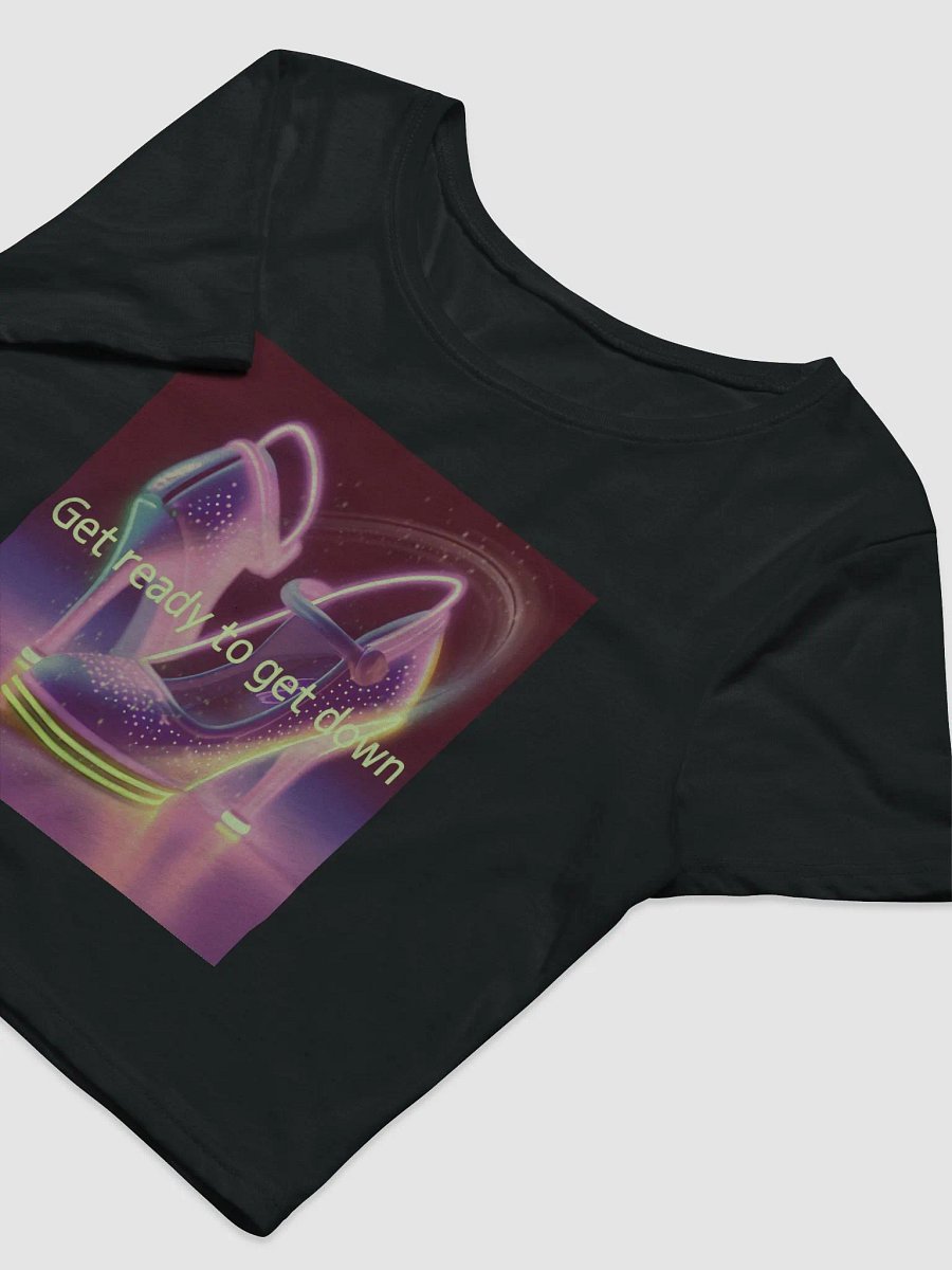 get ready to get down (crop T-shrt) Black product image (5)