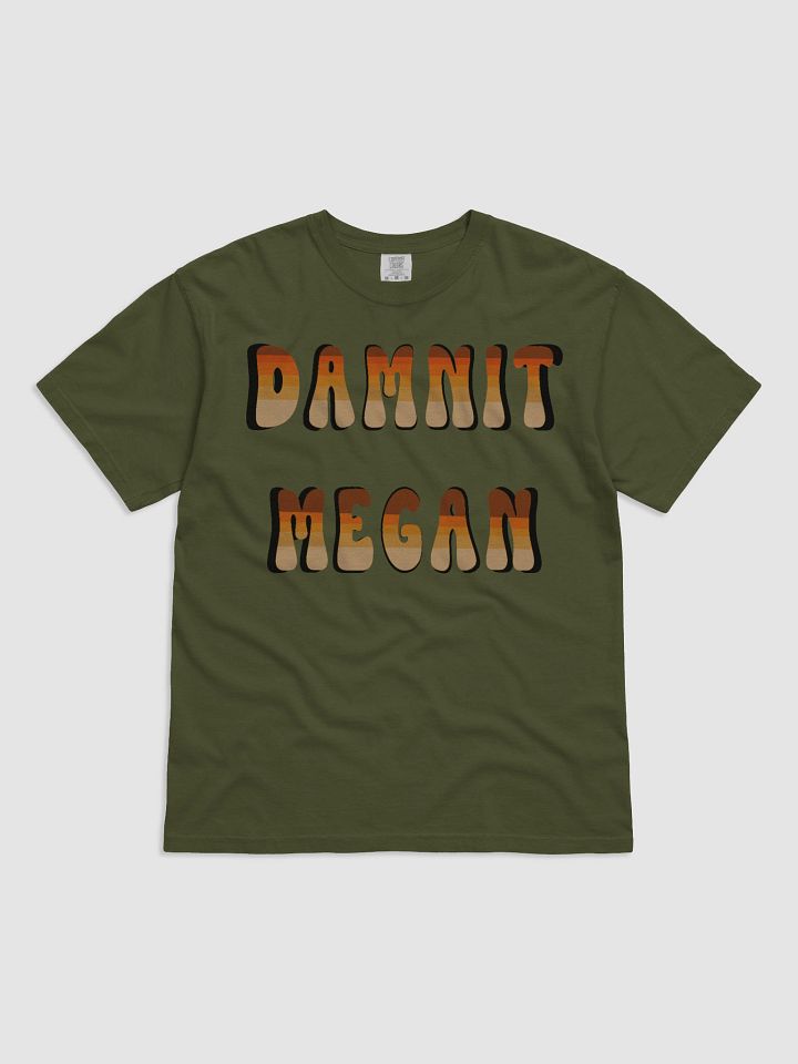 Damnit Megan tee product image (1)