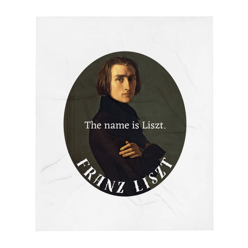 The Name is Liszt. Franz Liszt | Blanket product image (1)