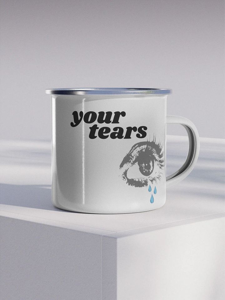 Your Tears Mug product image (1)