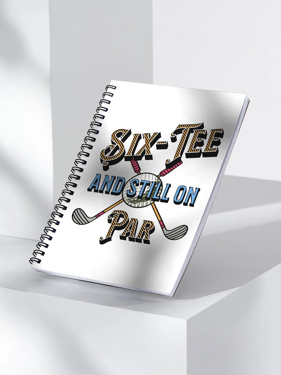 Six-Tee And Still On Par Golfing Spiral Notebook product image (3)