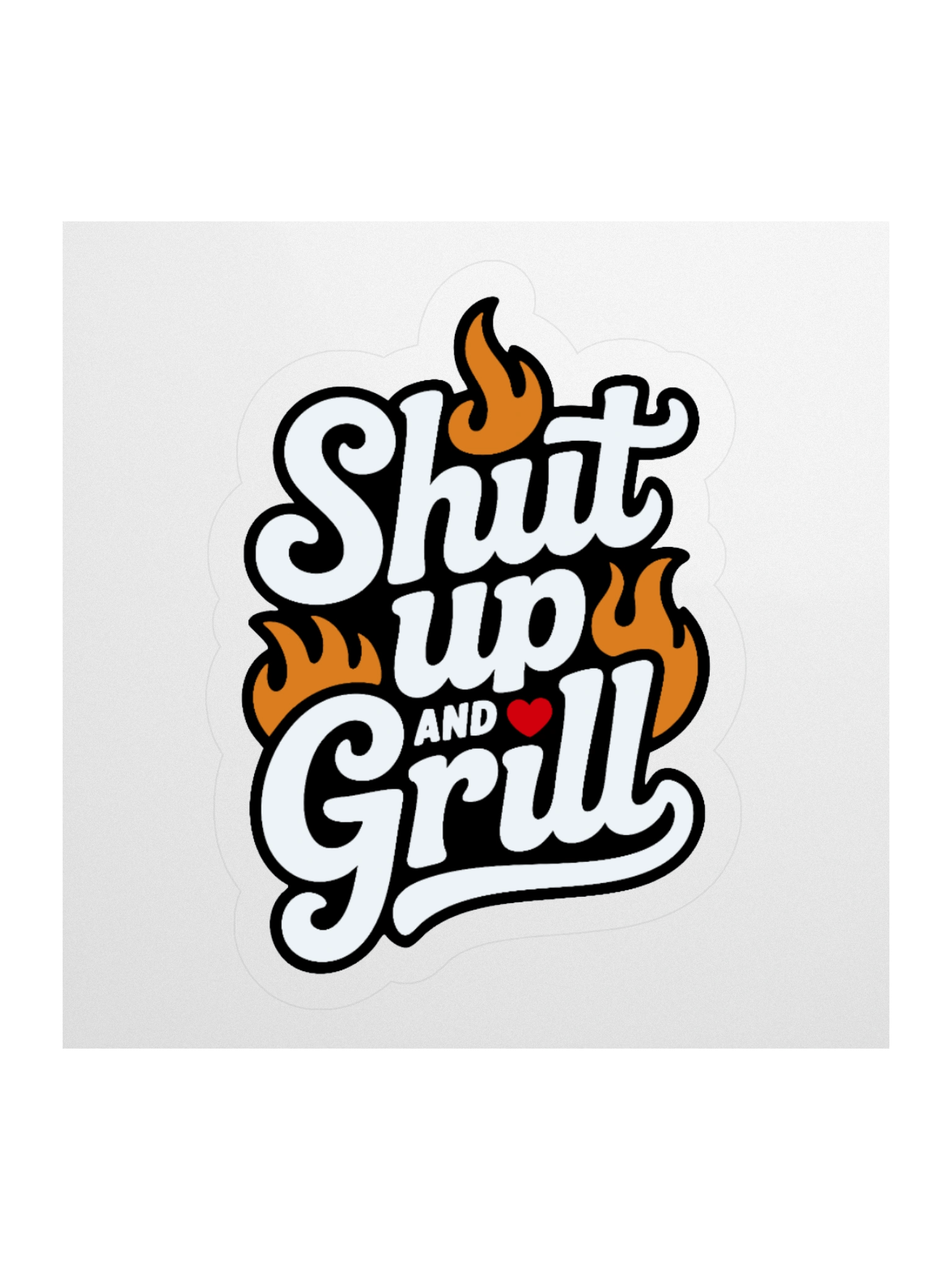 Shut Up and Grill Kiss-cut Sticker for Grill Master product image (3)
