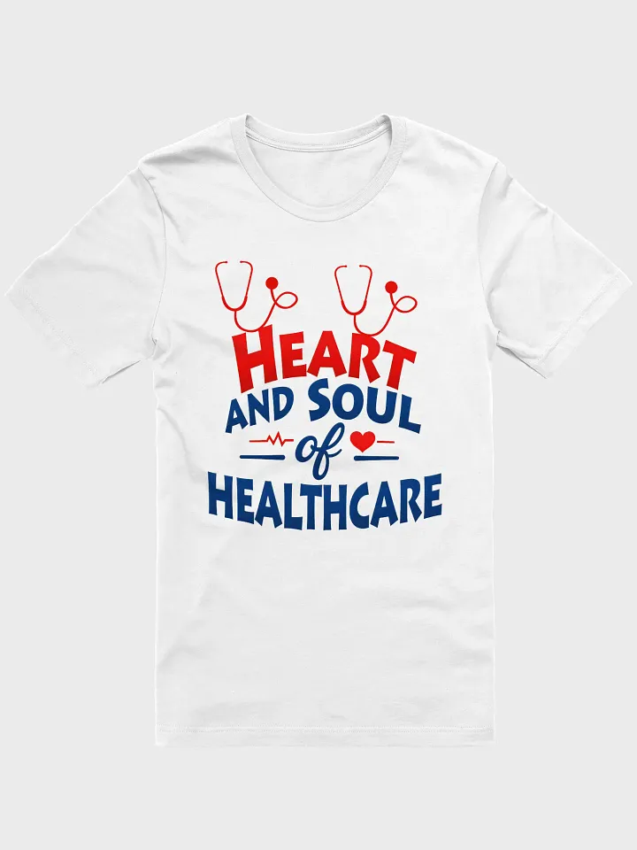 Heart & Soul of Healthcare Stethoscope T-Shirt product image (3)
