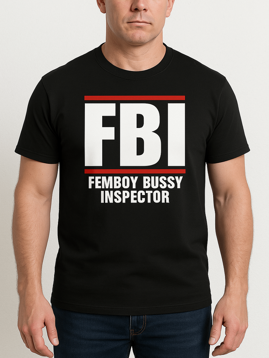 FBI Femboy Bussy Inspector Shirt product image (1)