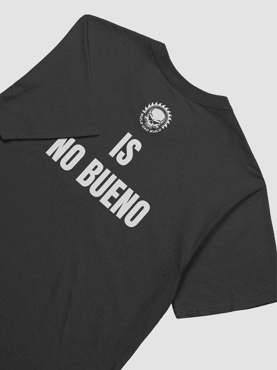 No Bueno! BDB Shirt product image (12)