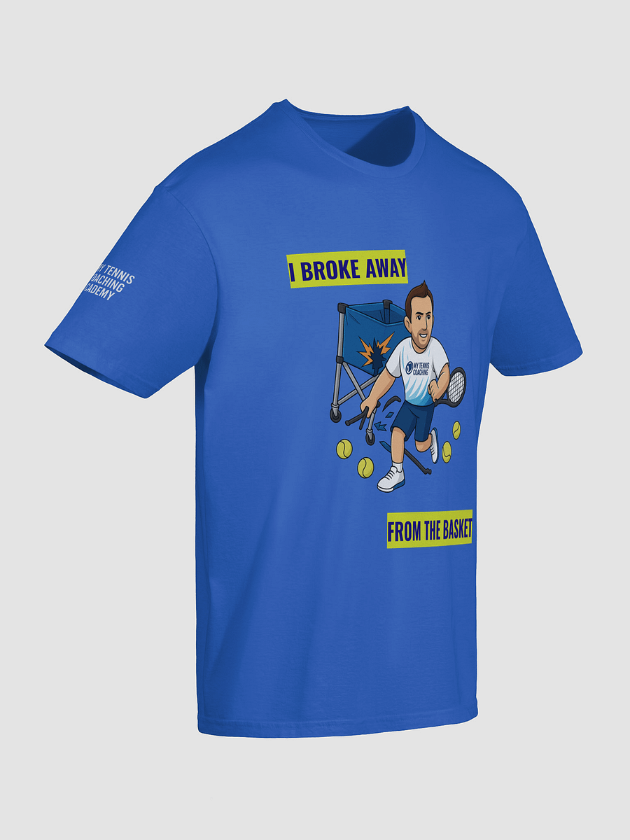 I Broke Away From The Basket – Blue Edition Tee product image (10)