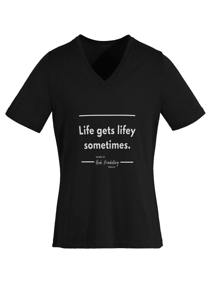 Life Gets Lifey - V-Neck T-Shirt product image (1)