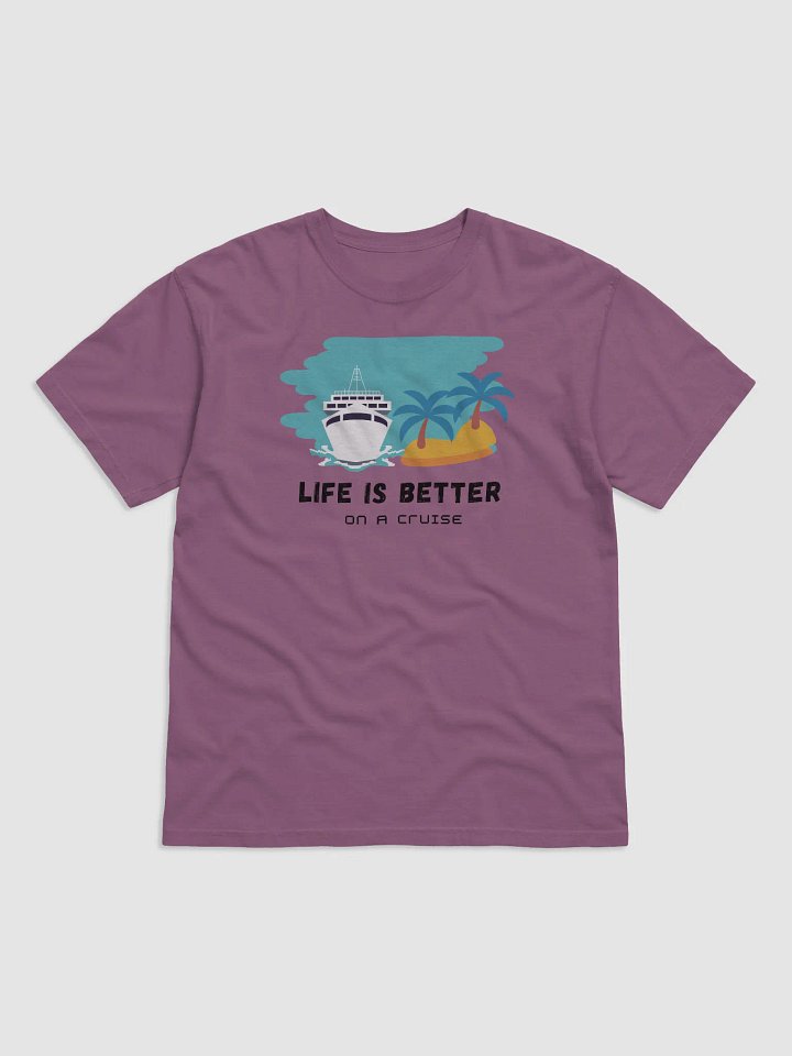 Life is Better On a Cruise Tee product image (7)