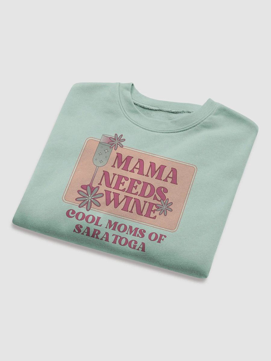 Mama Needs Wine Cool Moms of Saratoga Cropped Sweatshirt product image (15)