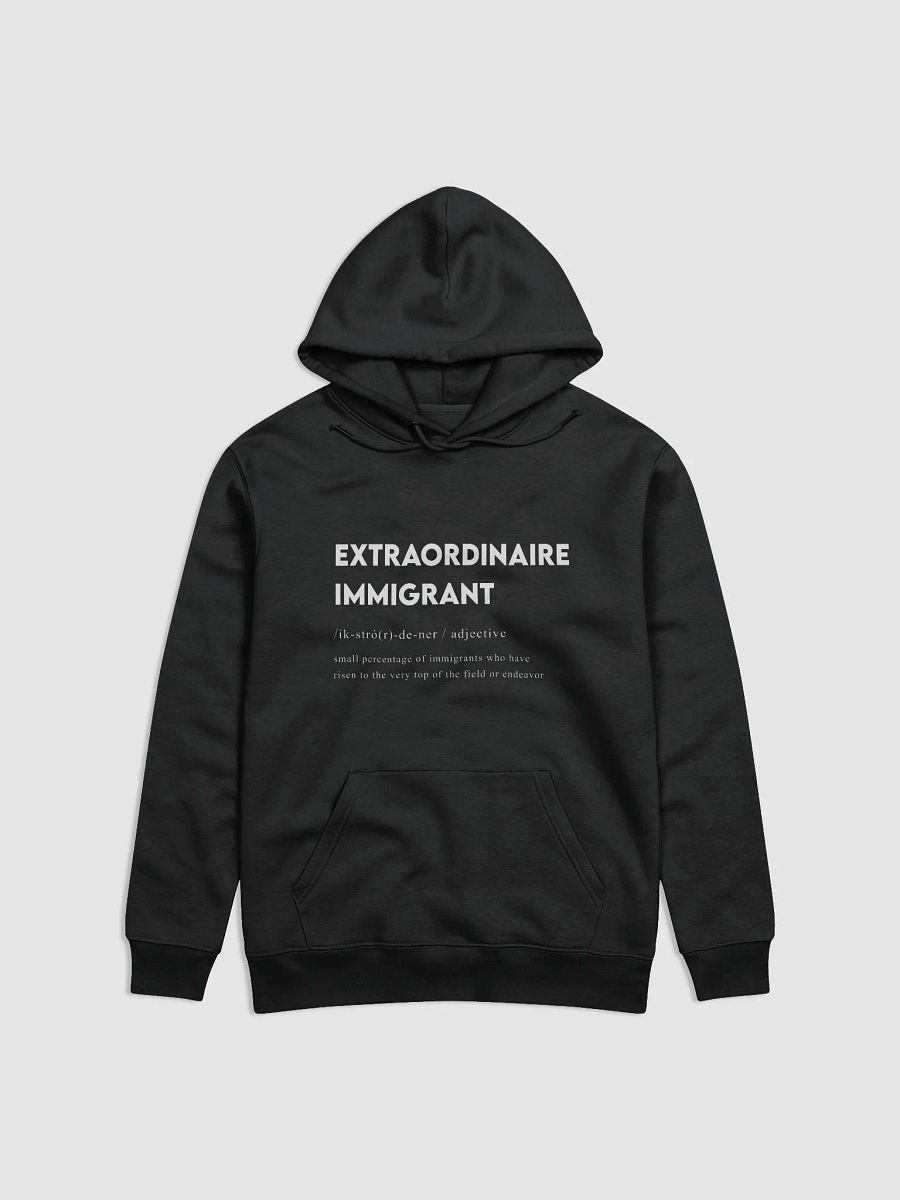 "Extraordinaire Immigrant Hoodie" product image (1)