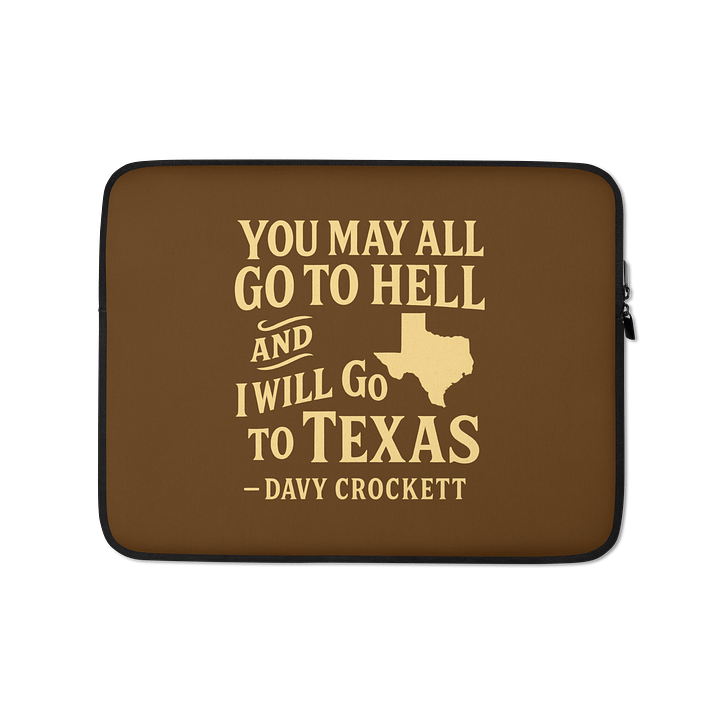 "I Will Go to Texas" Davy Crockett Brown Laptop Sleeve product image (1)