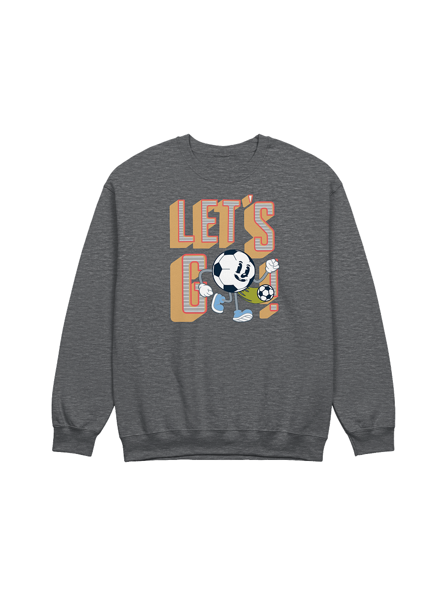 Lets Go Mascot Soccer Ball Character Crewneck Sweatshirt product image (1)