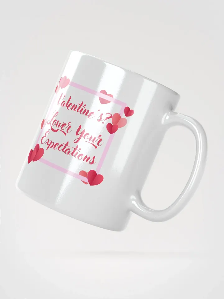 Valentine's? Lower Your Expectations Mug product image (5)