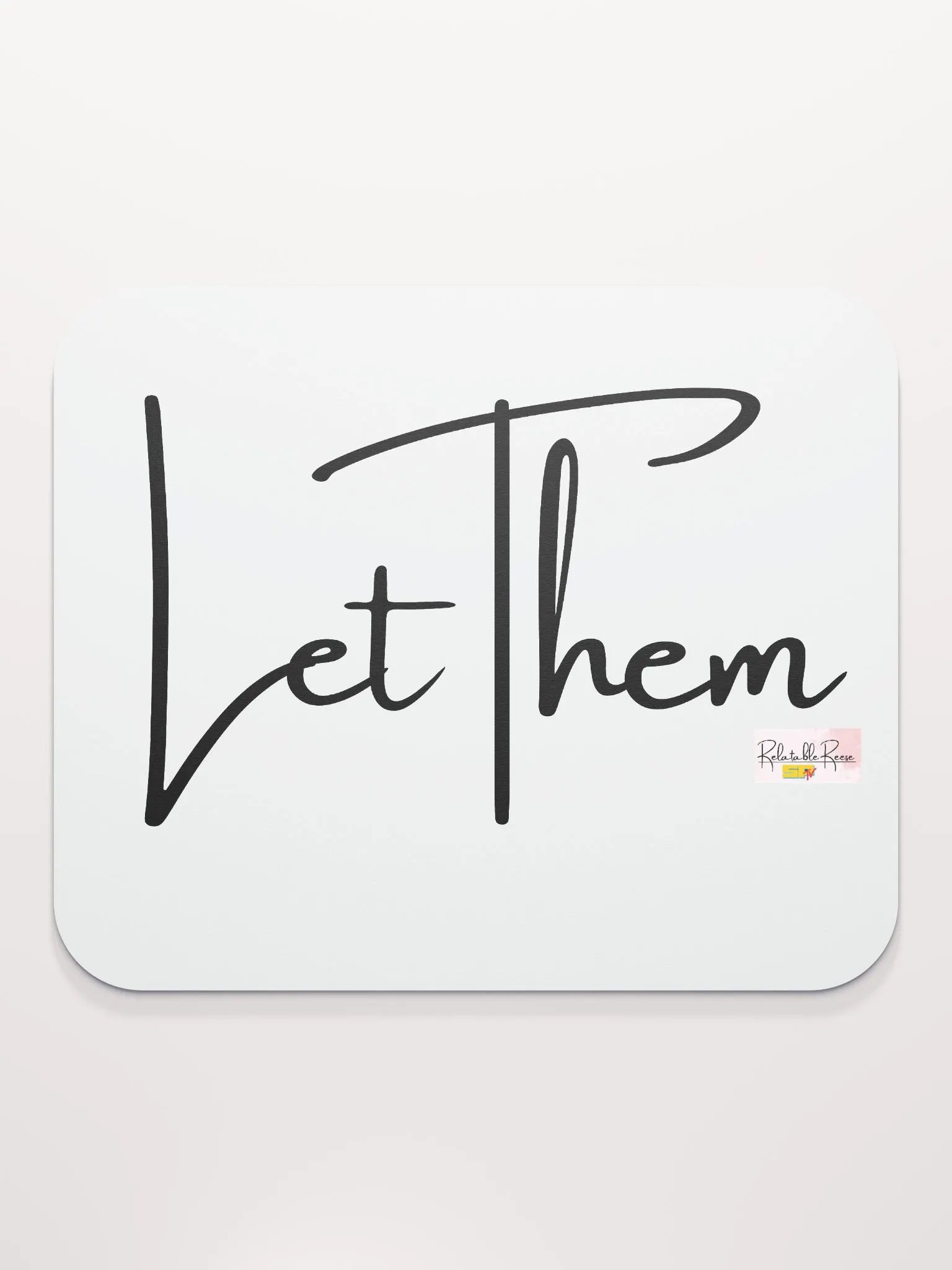 Let Them Mousepad product image (2)