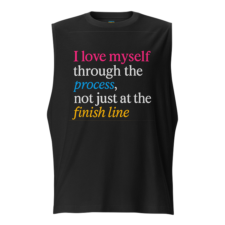 Love Through Process T-Shirt – Mental Health Affirmation Tee Celebrating Growth & Healing product image (1)