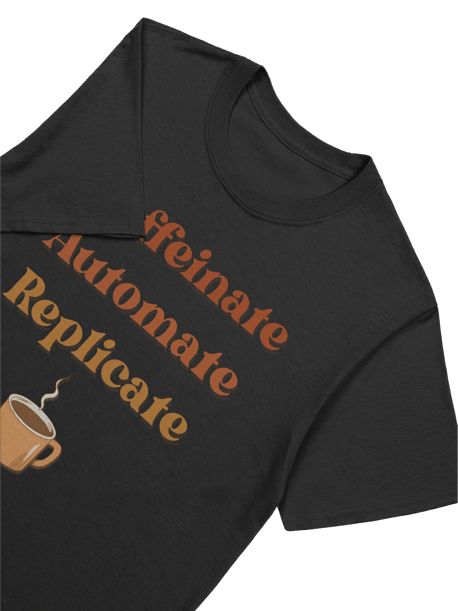 Caffeinate, Automate, Replicate – Retro Tee product image (7)