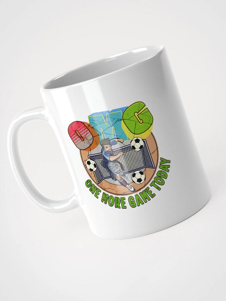 OMG One More Game Today Soccer Kick White Glossy Mug product image (2)