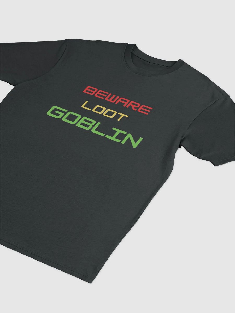 BEWARE LOOT GOBLIN Unisex Tee product image (3)