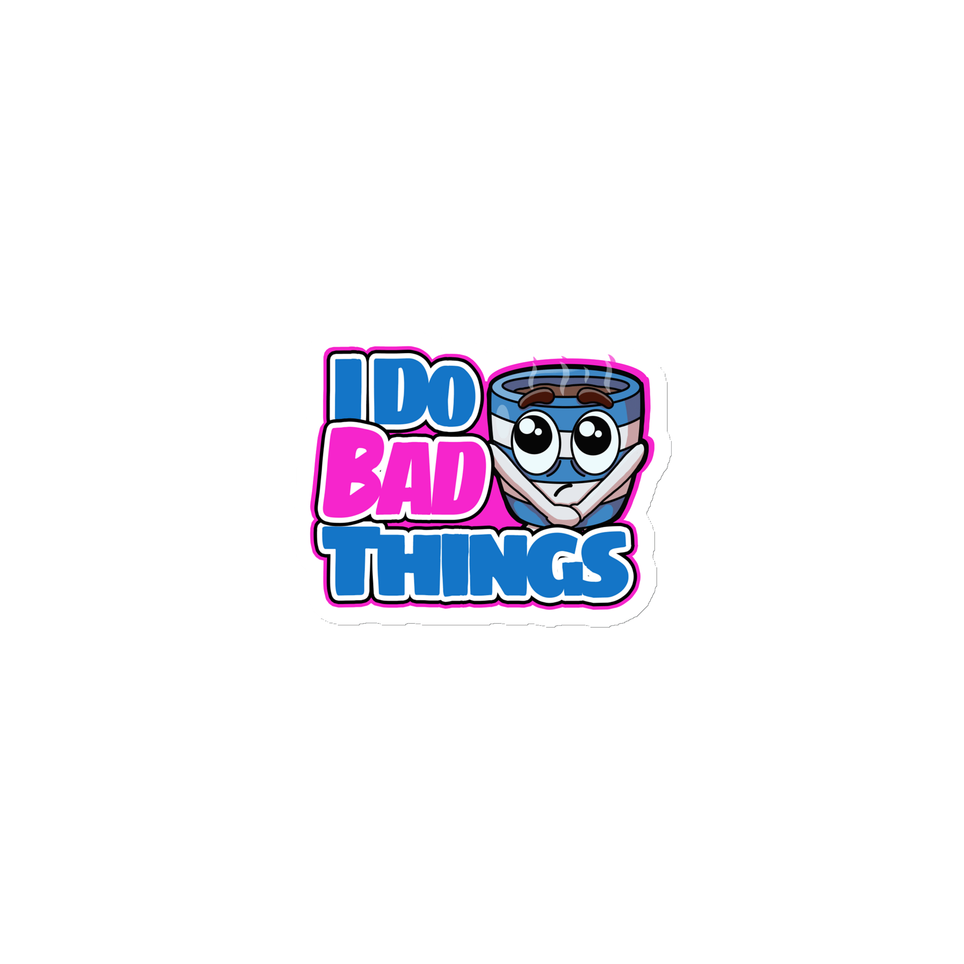 I Do Bad Things Magnet product image (1)