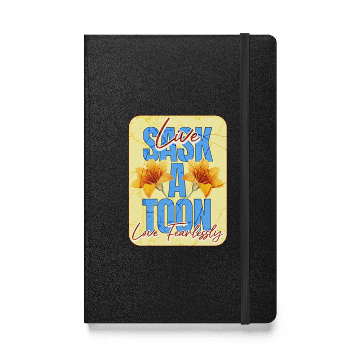 Saskatoon Live Love Fearlessly Hardcover Journal product image (1)