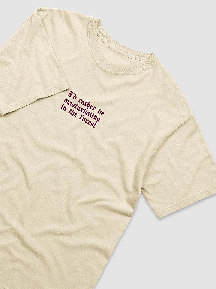 'I'd Rather Be Masturbating In The Forest' T Shirt (light colours / 3 Colours Available) product image (3)