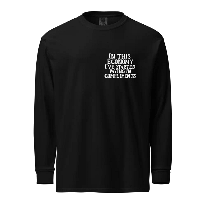 In This Economy Long Sleeve Shirt product image (1)