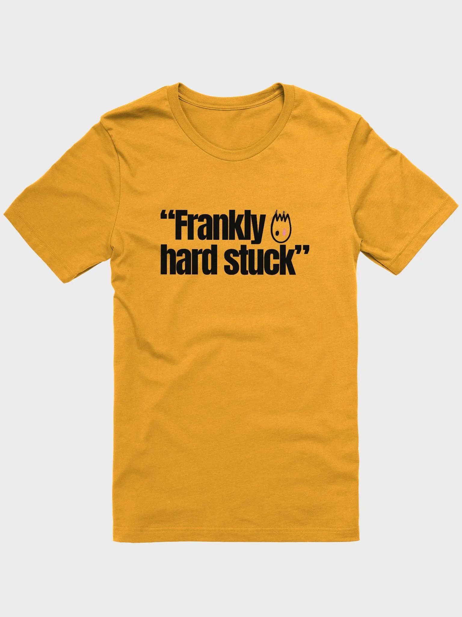 "Frankly Hard Stuck" Tee product image (1)
