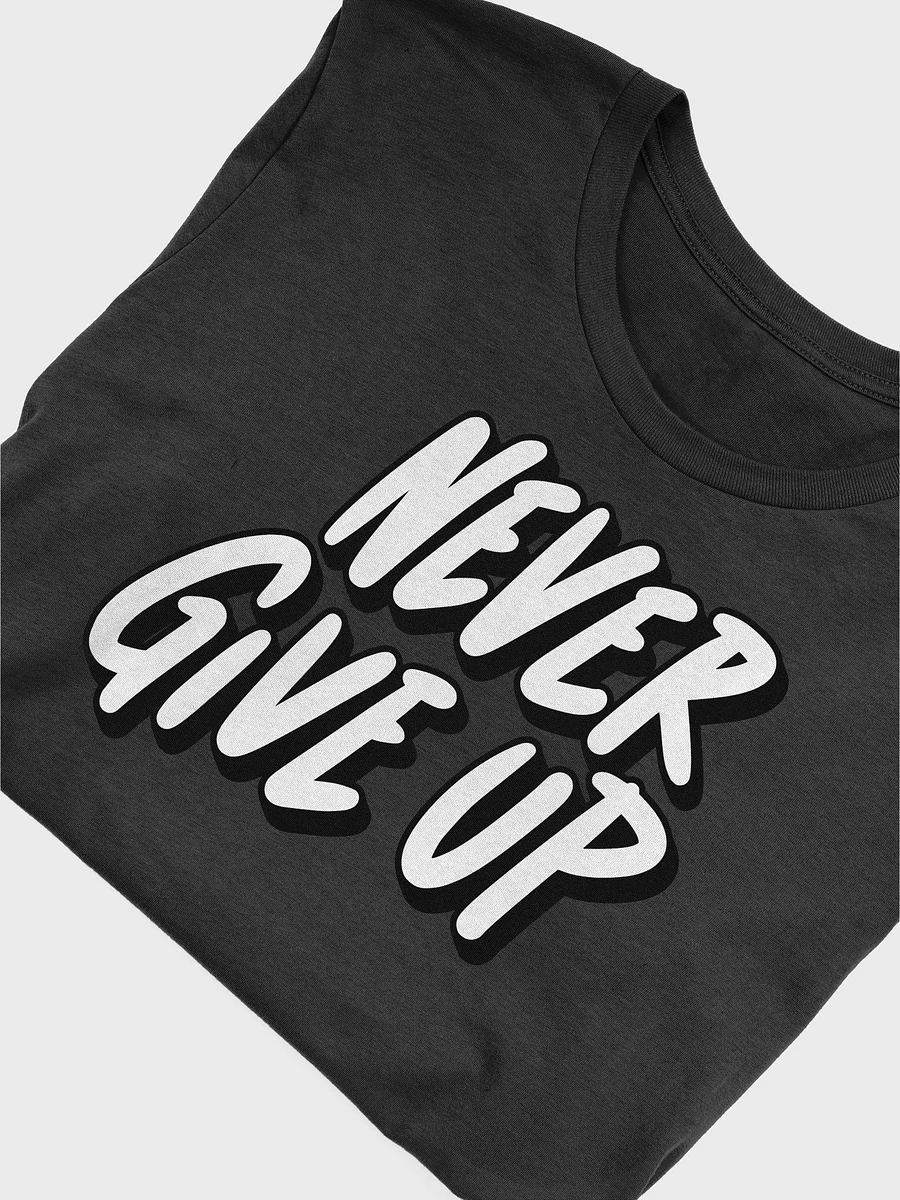 Never Give Up T-Shirt product image (5)