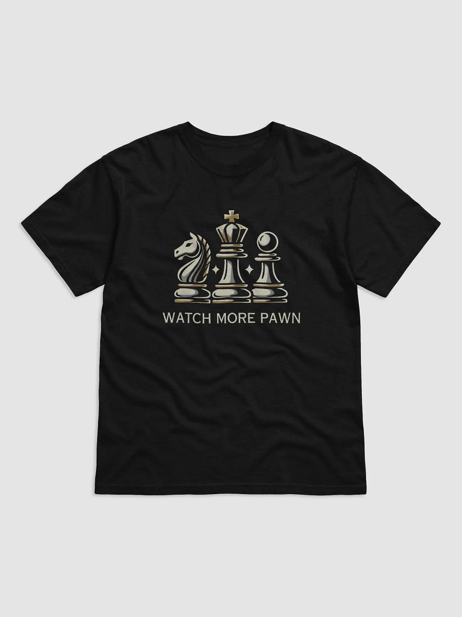 Watch More Pawn (Tee) product image (1)