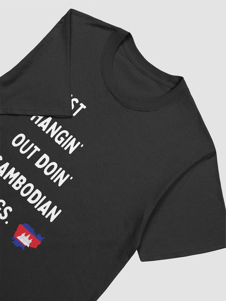 Just doin' Cambodian Things Unisex T-Shirt product image (3)